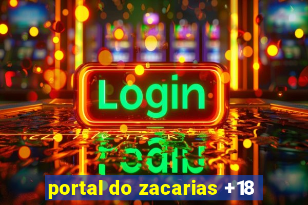 portal do zacarias +18